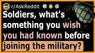 Soldiers share why they regret joining the military - (r/AskReddit)
