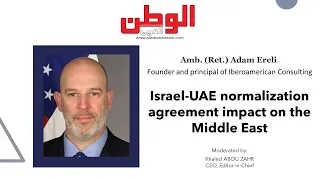US Amb. (Ret.) Adam Ereli discusses the Abraham Accord