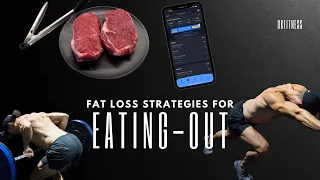 Fat Loss Strategies For Eating Out