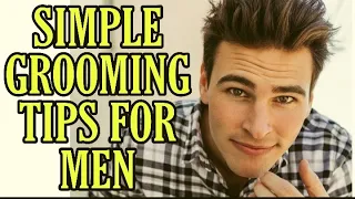 Grooming Tips for Men [Simple Steps ] | bcgram.net