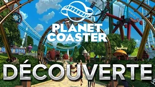 Planet Coaster #1 : Découverte