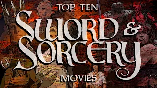 Top 10 Sword & Sorcery Movies