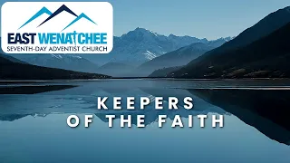 Keepers of the Faith | May 4, 2024