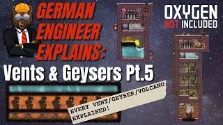 GERMAN ENGINEER explains ONI: SULFUR and NATURAL GAS Geysers! Oxygen Not Included Spaced Out