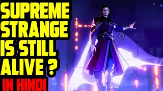 Is Supreme Strange Alive ? Is Strange weak in What if ? Comment se Question