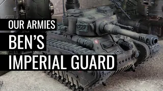 Ben's Imperial Guard | WARHAMMER 40k | KRIEG | CADIA | ROGAL DORN