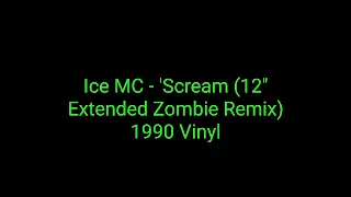 Ice MC - 'Scream (12'' Extended Zombie Remix) 1990 Vinyl_hip house