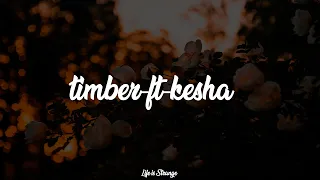 timber ft kesha//Letra//Ingles//Español
