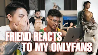 FRIEND REACTS TO MY ONLYFANS