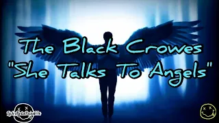 The Black Crowes - She Talks To Angels (Lyrics)