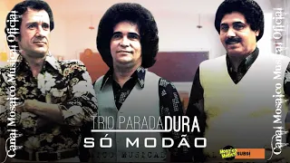 🎧║TRIO PARADA DURA - Só Modão (Sucessos Inesquecíveis) - [CD Completo] #MosaicoMusical