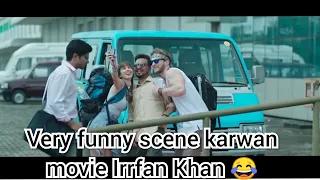 Irrfan Khan funny moments in movie _karwan