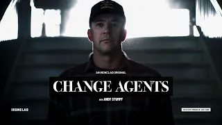 Change Agents with Andy Stumpf - Official Teaser Trailer | IRONCLAD