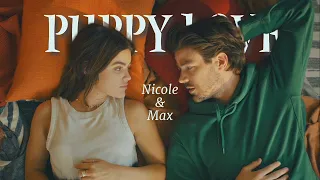 Nicole & Max- Their Story [Puppy Love]