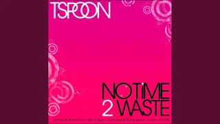 No Time 2 Waste 2009