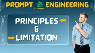 Principles and Limitations | Prompt Engineering 2023