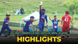 Match Highlights | Match 19 | NEPAL vs QATAR | ACC Men's Premier Cup 2023