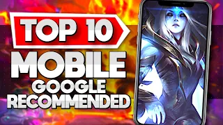 Top 10 Mobile Games Recommended by Google iOS and Android