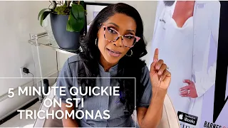 DR. JACKIE DISCUSSES ONE OF THE MOST COMMON STI'S TRICHOMONAS