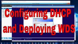 Configuration of DHCP and Deploying WDS