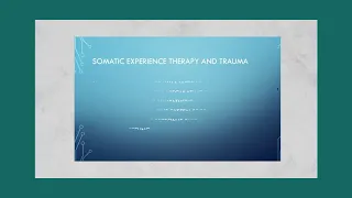 An introduction to Somatic Experiencing Therapy, EMDR Therapy, and TF-CBT Therapy