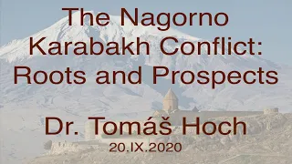 The Nagorno Karabakh Conflict: Roots and Prospects