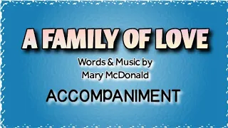 A Family Of  Love | Minus One | Accompaniment | Song Offering