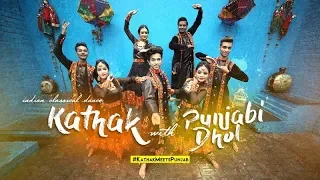 KATHAK with PUNJABI DHOL | Kumar Sharma | Kathak Rockers