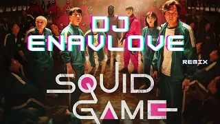 DJ ENAVLOVE - Squid game (Remix, audio) 2022