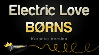 BØRNS - Electric Love (Karaoke Version)