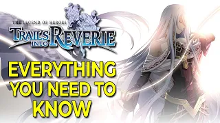 Everything YOU NEED TO KNOW About Trails into Reverie (No Spoilers)