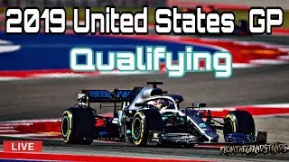 F1 2019 United States GP QUALIFYING (FromTheGrandStands)