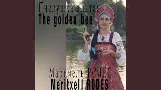 Пчелушка златая - The golden bee