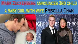 Mark Zuckerberg announces 3rd child a baby girl with wife Priscilla Chan | new babay | facebook ceo