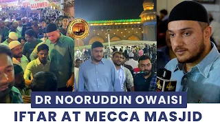 Until Ramadan, Akbaruddin Owaisi will provide Iftar to 1500 people at the historical Mecca Masjid.