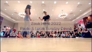 Zouk Heat 2022 Sunday—Paulo & Luiza Demo