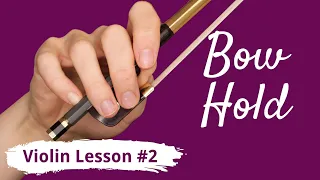 FREE Violin Lesson #2 for Beginners | BOW HOLD