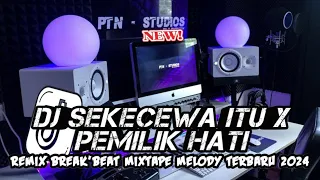 🎶FULL BASS ||🎵DJ SEKECEWA ITU VOL 04 REMIX BREK'BEAT MIX'TAPE  MELODY GACOR TERBARU 2024 !!