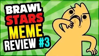 I Got Meme'd AGAIN?! Brawl Stars Meme Review #3