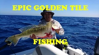 Deep Dropping for my first Golden TileFish / March 2017