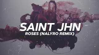 SAINt JHN - Roses (NALYRO Remix) [Visualizer]