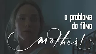 O problema do filme "Mãe"