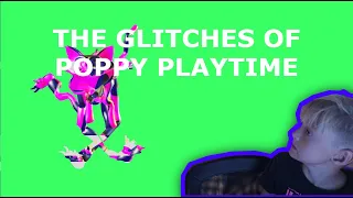 gliches I encounter | poppy playtime | poppy playtime 2 | poppy playtime 3