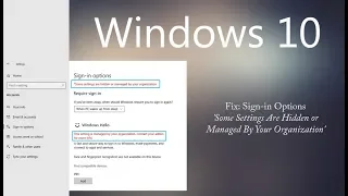 Fix Windows 10 Sign-in Options 'Some Settings Are Hidden or Managed By Your Organization'