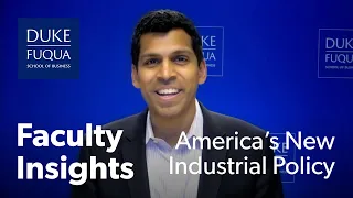 America’s “New” Industrial Policy: Why Now and What’s Next