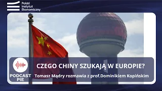 Czego Chiny szukają w Europie?