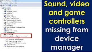 Sound, video and game controllers missing from device manager