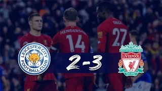 Leicester vs Liverpool 3-2 | All Goals and Highlights | Premier League 2017-2018