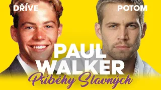Paul Walker: Příběh hvězdy, která vyhasla příliš brzy