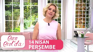 Esra Erol'da 14 Nisan Perşembe | Tek Parça